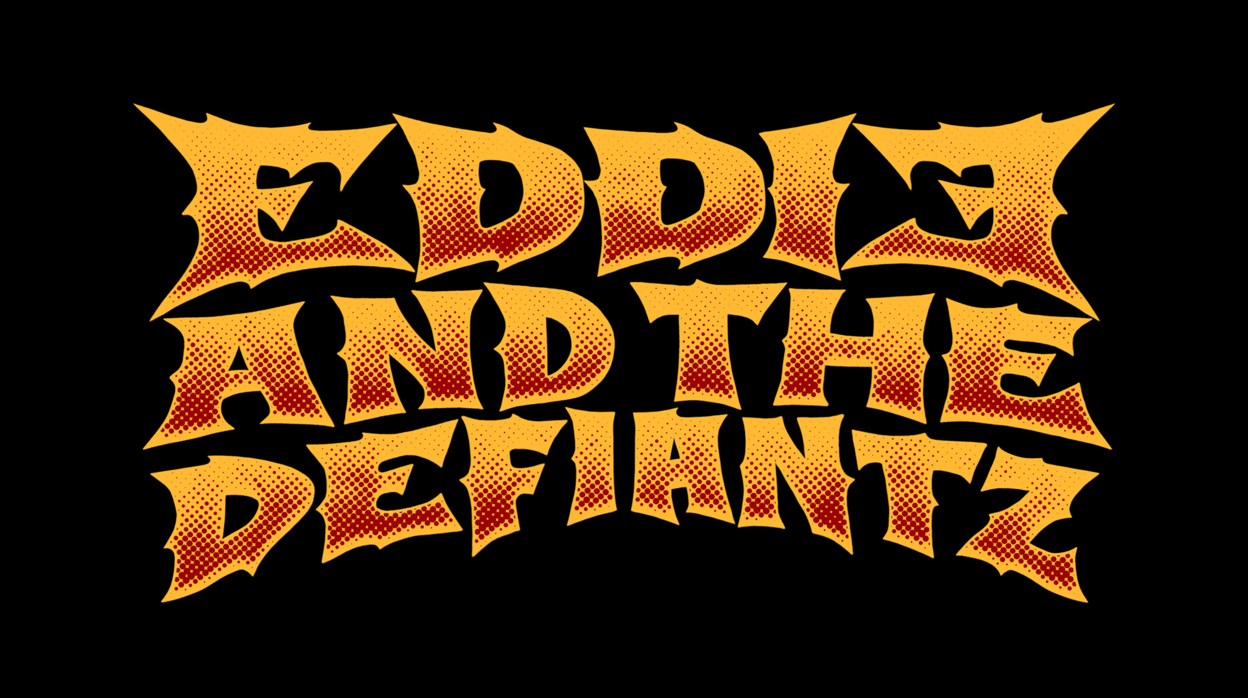 Eddie and the Defiantz - Hard, fast, heavy and a whole lot of METAL!
